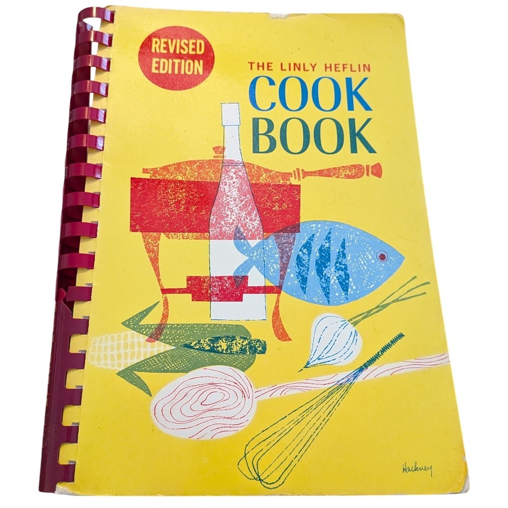 Vintage 1962‎ Linly Heflin Cook Book Revised Edition Birmingham Alabama Southern